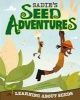 Sadie's Seed Adventure (Paperback) - Tina Dybvik Photo