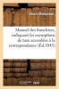 Manuel Des Franchises, Indiquant Les Exemptions de Taxe Accordees a la Correspondance (French, Paperback) - Montandon A Photo