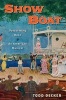 Show Boat - Performing Race in an American Musical (Hardcover, New) - Todd Decker Photo