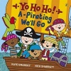 Yo Ho Ho! A-Pirating We'll Go (Paperback) - Kaye Umansky Photo