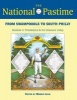 The National Pastime 2013 - From Swampoodle to South Philly: Baseball in Philadelphia and the Delaware Valley (Paperback) - SABR Photo