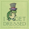 I Get Dressed (Paperback) - David McPhail Photo