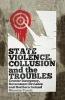 State Violence, Collusion and the Troubles - Counter Insurgency, Government Deviance and Northern Ireland (Paperback) - Maurice Punch Photo