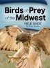 Birds of Prey of the Midwest Field Guide (Paperback) - Stan Tekiela Photo