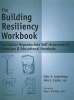 The Building Resiliency Workbook - Facilitator Reproducible Self-Assessments, Exercises & Educational Handouts (Spiral bound) - John J Liptak Photo