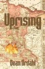 Uprising (Paperback) - Dean Urdahl Photo