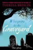 Whispers in the Graveyard Heinemann Plays (Hardcover) - Richard Conlon Photo