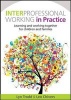 Interprofessional Working in Practice - Learning and Working Together for Children and Families (Paperback, New) - Lyn Trodd Photo