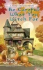 Be Careful What You Witch for (Paperback) - Dawn Eastman Photo