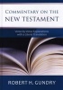 Commentary on the New Testament - Verse-By-Verse Explanations with a Literal Translation (Hardcover) - Robert H Gundry Photo