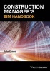 The Construction Manager's BIM Handbook (Paperback) - John Eynon Photo