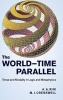 The World-Time Parallel - Tense and Modality in Logic and Metaphysics (Hardcover, New) - MJ Cresswell Photo