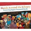 Hands Around the Library - Protecting Egypt's Treasured Books (Hardcover) - Susan L Roth Photo