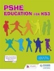 PSHE Education for Key Stage 3 (Paperback) - Lesley De Meza Photo