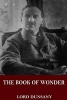 The Book of Wonder (Paperback) - Lord Dunsany Photo