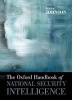 The Oxford Handbook of National Security Intelligence (Paperback) - Loch K Johnson Photo