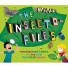 The Insecto-Files - Amazing Insect Science and Bug Facts You'll Never Believe (Paperback) - Helaine Becker Photo