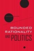 Bounded Rationality and Politics (Paperback) - Jonathan Bendor Photo