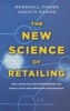 The New Science of Retailing - How Analytics are Transforming the Supply Chain and Improving Performance (Hardcover) - Marshall Fisher Photo