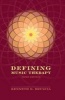 Defining Music Therapy (Hardcover, 3rd Revised edition) - Kenneth E Bruscia Photo