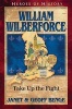 William Wilberforce - Take Up the Fight (Paperback) - Janet Benge Photo