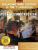 Engaging with History in the Classroom: The Post-Reconstruction Era (Paperback) - Carol Tieso Photo