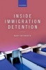 Inside Immigration Detention (Paperback) - Mary Bosworth Photo