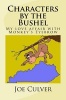 Characters by the Bushel - My Love Affair with Monkey's Eyebrow (Paperback) - Joe W Culver Photo