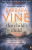 The Child's Child (Paperback) - Barbara Vine Photo