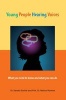 Young People Hearing Voices - What You Need  to Know and What You Can Do (Paperback) - Sandra Escher Photo