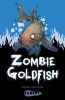 Zombie Goldfish (Paperback) - Danny Pearson Photo