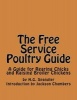 The Free Service Poultry Guide - A Guide for Rearing Chicks and Raising Broiler Chickens (Paperback) - H G Spangler Photo