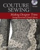 Capture Sewing - Making Designer Trims (Paperback) - Claire B Shaeffer Photo