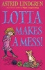 Lotta Makes a Mess (Paperback) - Astrid Lindgren Photo