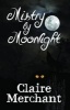 Mistry by Moonlight (Paperback) - Claire Merchant Photo