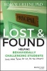 Lost and Found - Helping Behaviorally Challenging Students (and, While You're at it, All the Others) (Hardcover) - Ross W Greene Photo