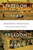 Freedom from Fear, Freedom from Want - An Introduction to Human Security (Paperback) - Kenneth Christie Photo