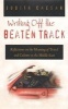 Writing Off the Beaten Track - Reflections on the Meaning of Travel and Culture in the Middle East (Hardcover, annotated edition) - Judith Caesar Photo