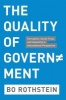 The Quality of Government - Corruption, Social Trust, and Inequality in International Perspective (Paperback) - Bo Rothstein Photo