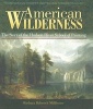 American Wilderness - The Story of the Hudson River School of Painting (Paperback) - Barbara B Millhouse Photo