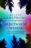 Otherworld Secrets (Paperback) - Kelley Armstrong Photo