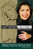 Battered to Blessed - My Personal Story (Hardcover) - Brenda Walsh Photo