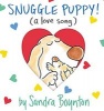 Snuggle Puppy! - (a Love Song) (Board book) - Sandra Boynton Photo