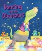 Dancing with the Dinosaurs (Hardcover) - Jane Clarke Photo