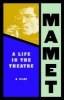 A Life in the Theatre - A Play (Paperback) - David Mamet Photo