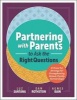 Partnering with Parents to Ask the Right Questions - A Powerful Strategy for Strengthening School-Family Partnerships (Paperback) - Luz Santana Photo