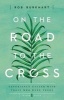 On the Road to the Cross Leader Guide (Paperback) - Rob Burkhart Photo