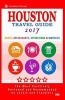 Houston Travel Guide 2017 - Shop, Restaurants, Attractions & Nightlife in Houston, Texas (City Travel Guide 2017) (Paperback) - Jennifer a Emerson Photo