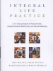 Integral Life Practice - A 21st Century Blueprint for Physical Health, Emotional Balance, Mental Clarity, and Spiritual Awakening (Paperback) - Ken Wilber Photo