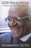 God Has a Dream - A Vision of Hope for Our Time (Paperback) - Desmond Tutu Photo